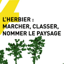 L'herbier : marcher, calsser, nommer le paysage